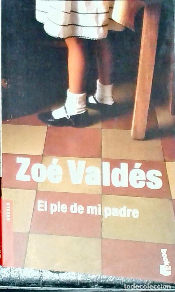 Libros: El pie de mi padre - Vald&eacute;s, Zo&eacute;: - Foto 1