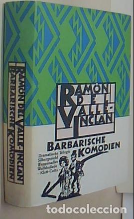 Livros em segunda m&atilde;o: Barbarische Komodien. Dramatische Trilogie - VALLE INCLAN, Ram&oacute;n: