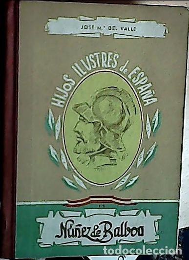 Libros: N&uacute;&ntilde;ez de Balboa - VALLE, Jos&eacute; Maria del: - Foto 1