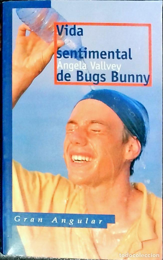 Libros: Vida sentimental de Bugs Bunny - Vallvey, &Aacute;ngela: - Foto 1