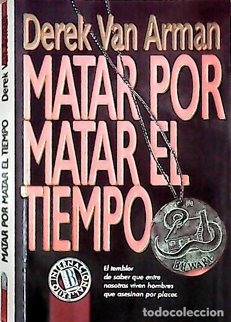 Libros: Matar por matar el tiempo - Van Arman, Derek: - Foto 1