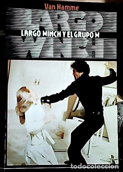 B&uuml;cher: Largo Winch y el grupo W - Van Hamme, Jean :