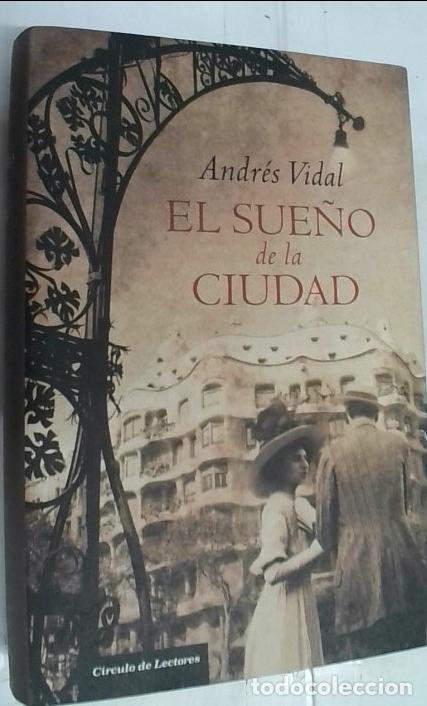 Libros: El sue&ntilde;o de la ciudad - Vidal, Andr&eacute;s: - Foto 1