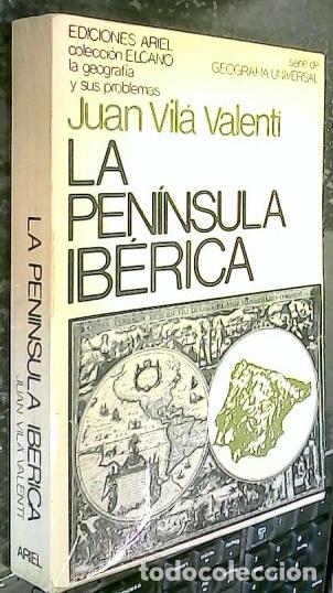 Libri di seconda mano: La pen&iacute;nsula ib&eacute;rica - VILA VALENT&Iacute;, Juan: