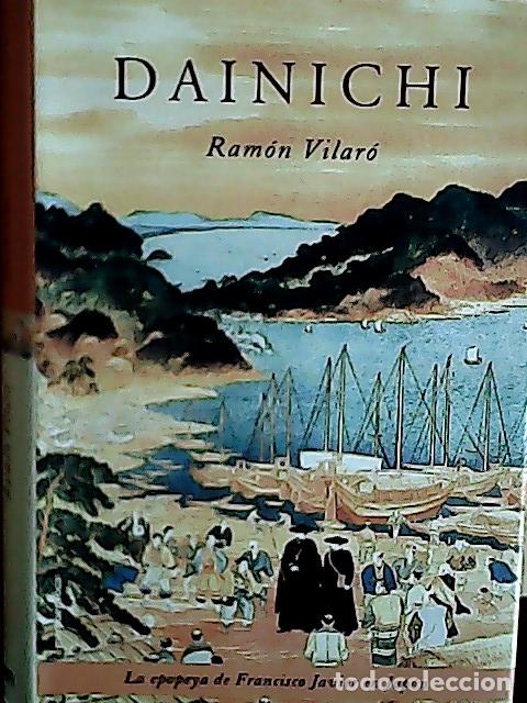 B&uuml;cher: Dainichi : la epopeya de Francisco Javier en Jap&oacute;n - Vilar&oacute; Giralt, Ramon:
