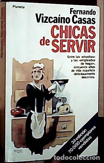 Libros: Chicas de servir - Vizca&iacute;no Casas, Fernando: - Foto 1