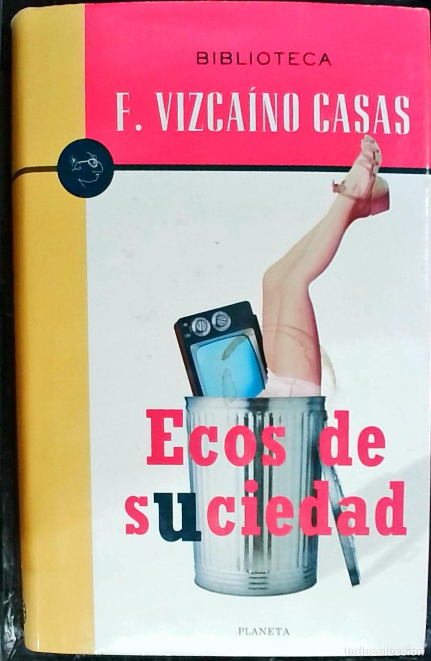 Libros: Ecos de suciedad - VIZCA&Iacute;NO CASAS, Fernando:
