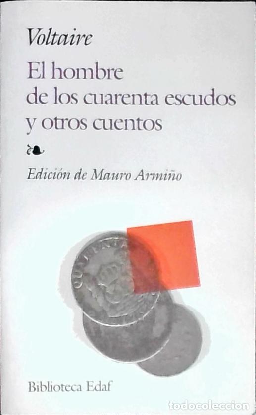 Libros: El hombre de los cuarenta escudos y otros cuentos. Edici&oacute;n de Mauro Armi&ntilde;o - VOLTAIRE: