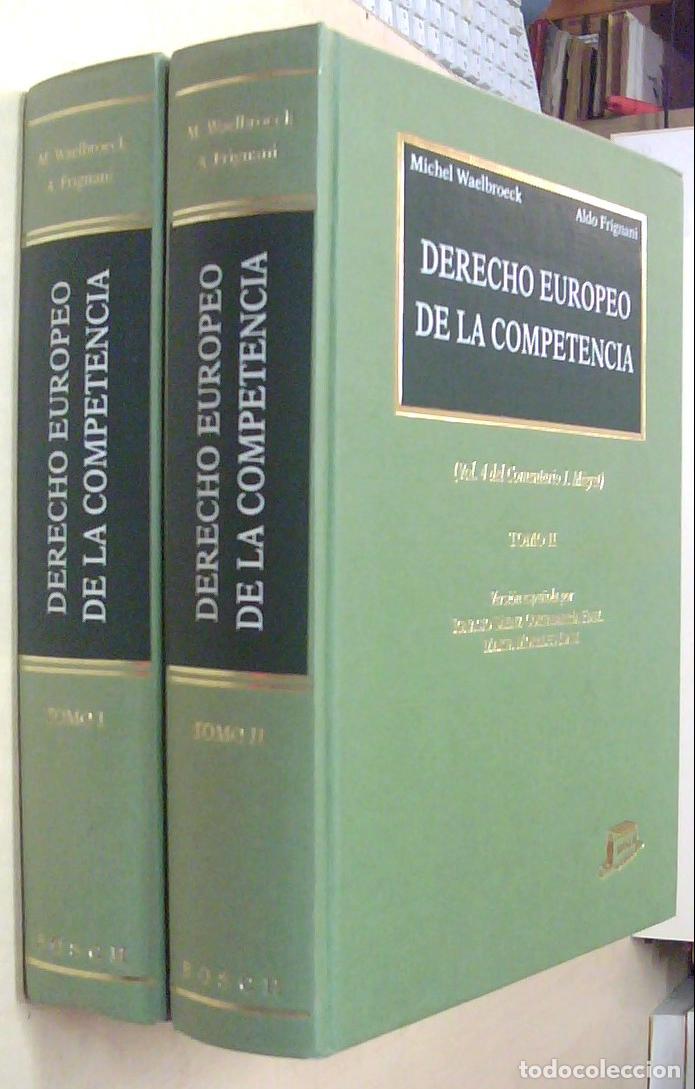 books: Derecho europeo de la competencia (Vol. 4 del Comentario de J. M&eacute;gret). 2 tomos - WAELBROECK, Michel