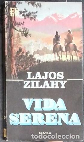 Libros: Vida serena - Zilahy, Lajos: - Foto 1