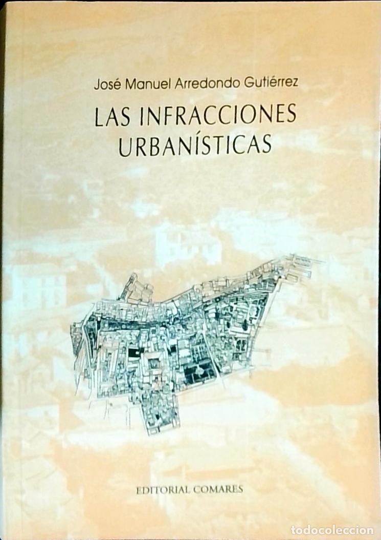 Libri di seconda mano: Las infracciones urban&iacute;sticas - Arredondo Guti&eacute;rrez, Jos&eacute; Manuel: