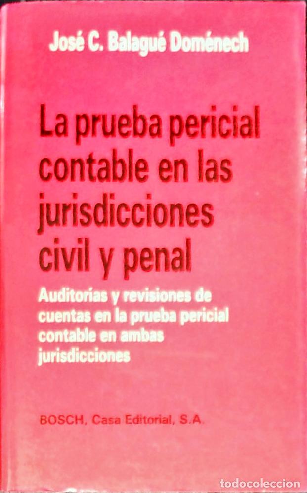 B&uuml;cher: La prueba pericial contable en la jurisprudencia civil y penal. Auditor&iacute;a y revisiones de cuentas en