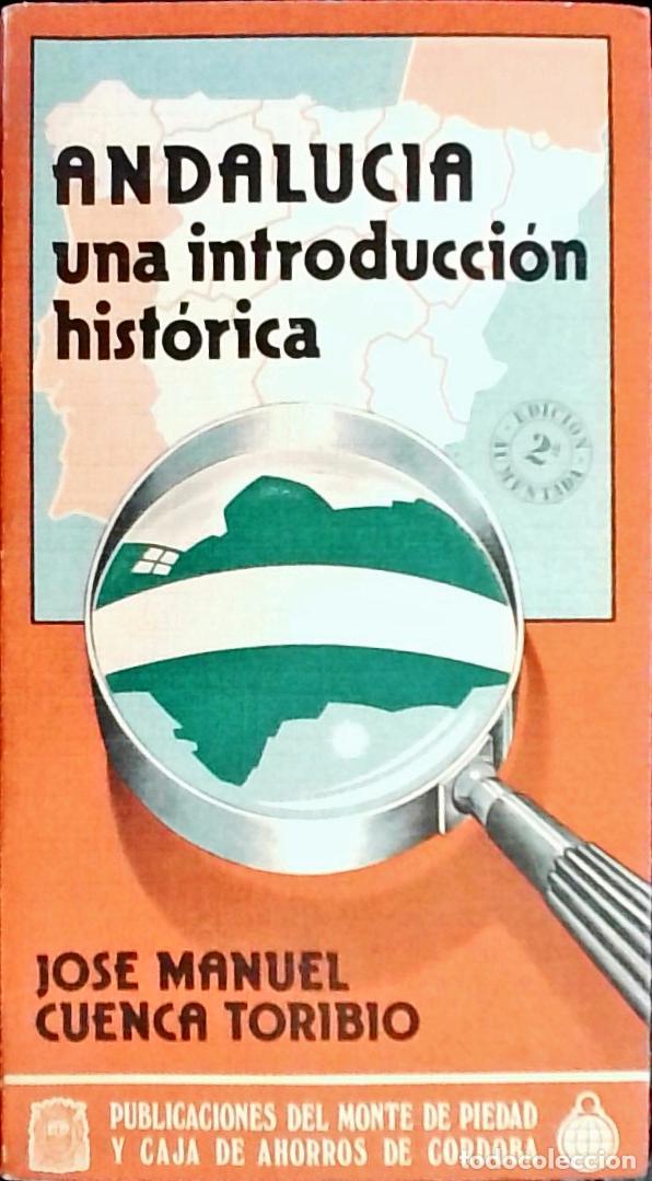 B&uuml;cher: Andaluc&iacute;a : una introducci&oacute;n hist&oacute;rica - Cuenca Toribio, Jos&eacute; Manuel:
