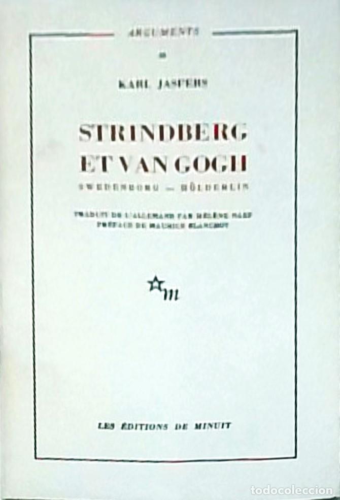 Libri di seconda mano: Strindberg et Van Gogh. Seedenborg - Holderlin. Traduit de l'allemand par H&eacute;lene Naef - JASPERS, Kar