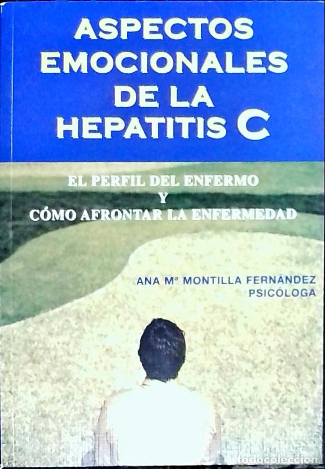 B&uuml;cher: Aspectos emocionales de la hepatitis C: el perfil del enfermo y c&oacute;mo afrontar la enfermedad - Montil