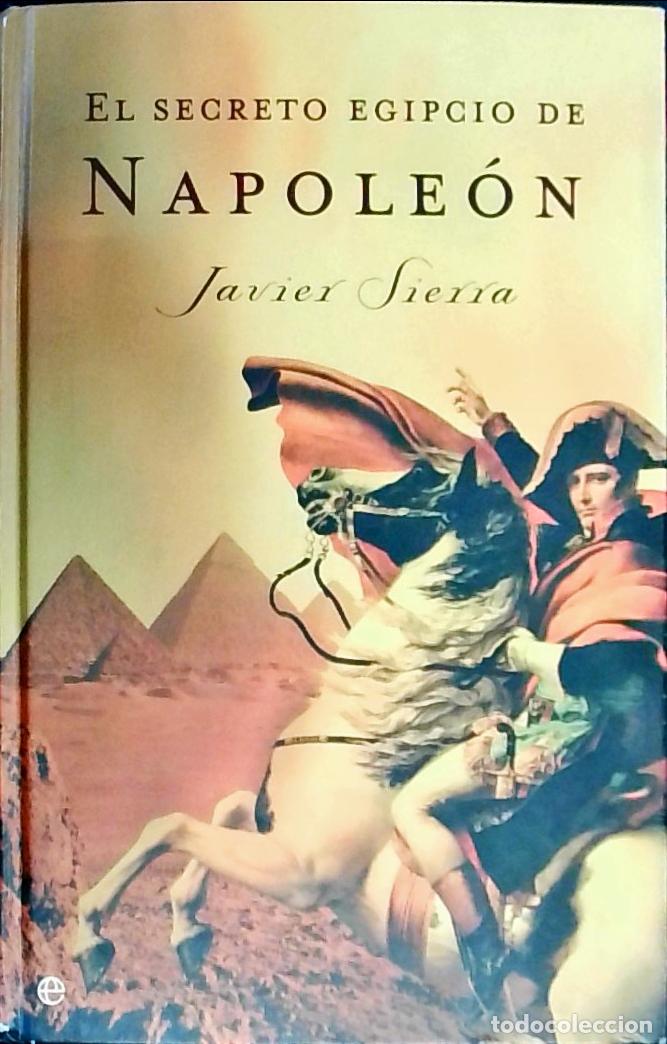 Libros: El secreto egipcio de Napole&oacute;n - Sierra, Javier: