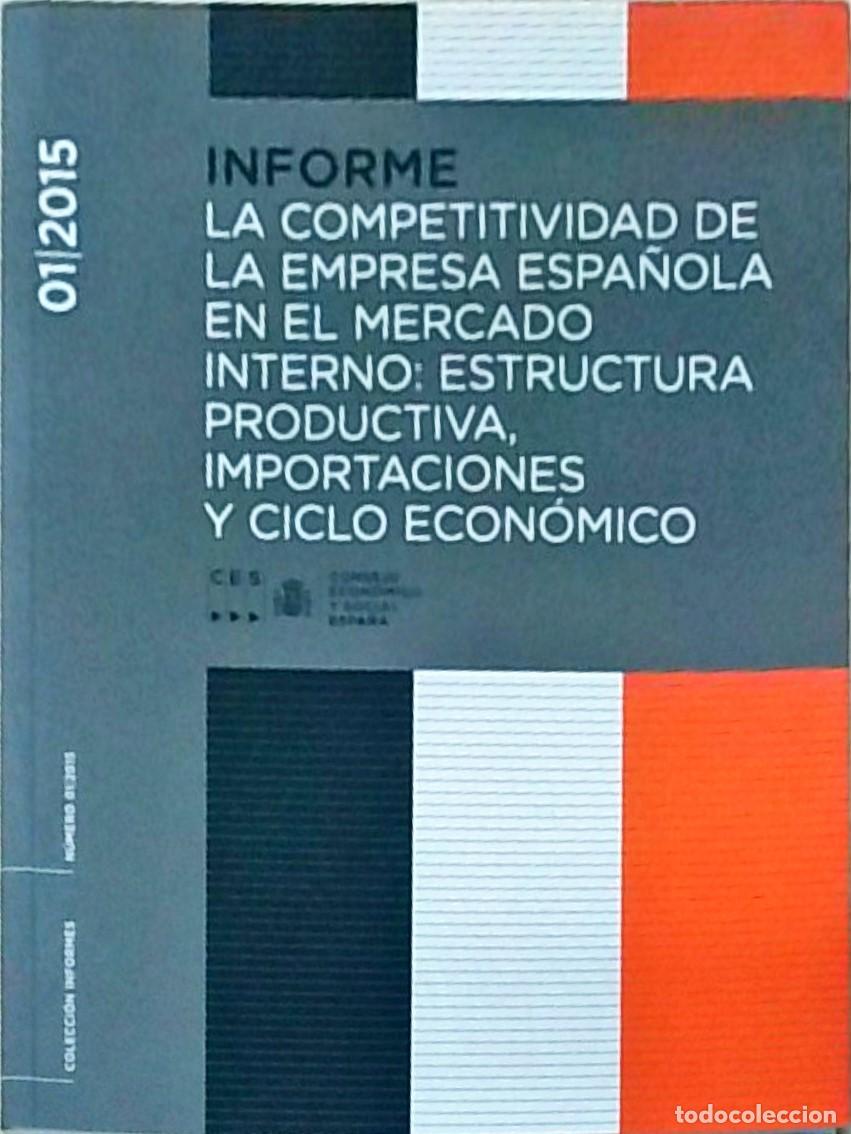 Libri di seconda mano: La competitividad de la empresa espa&ntilde;ola en el mercado interno: estructura productiva, importaciones