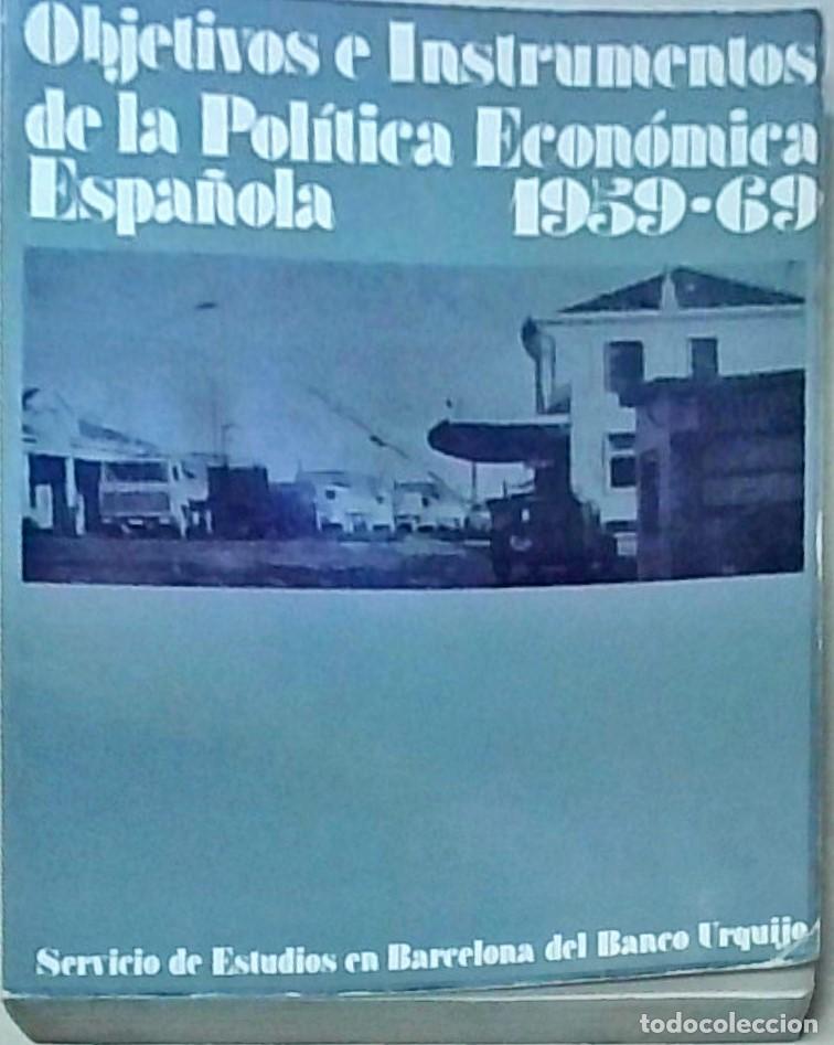 B&uuml;cher: Objetivos e instrumentos de la pol&iacute;tica econ&oacute;mica espa&ntilde;ola. 1959-1969 - AA. VV.: