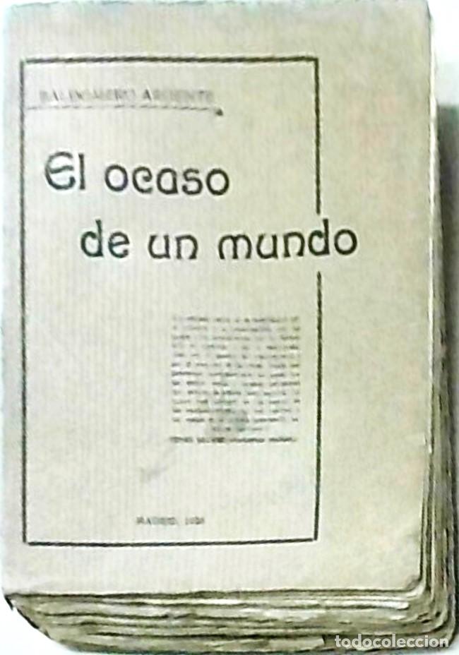 Libros: El ocaso de un mundo - ARGENTE, Baldomero:
