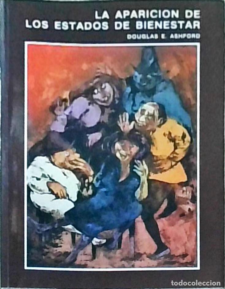 Libros: La aparici&oacute;n de los estados de bienestar - ASHFORD, Douglas E.: - Foto 1
