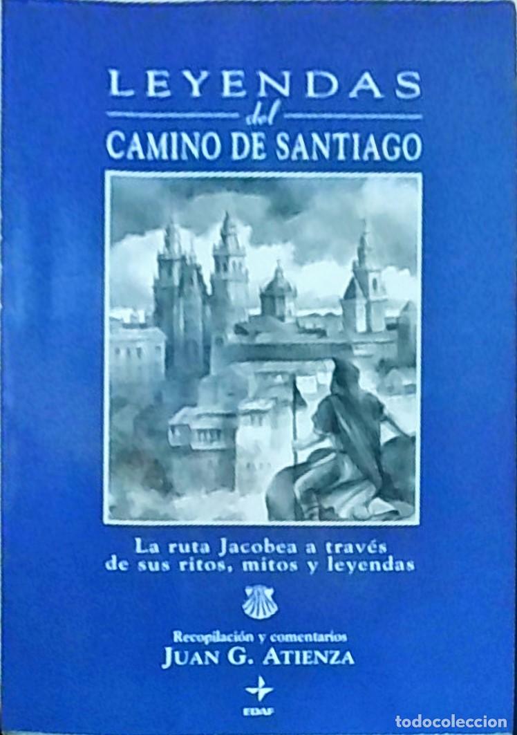 Livros em segunda m&atilde;o: Leyendas del Camino de Santiago. La ruta Jacobea a trav&eacute;s de sus ritos, mitos y leyendas - ATIENZA,
