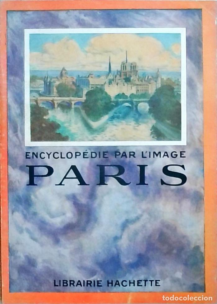 B&uuml;cher: Paris. Enciclop&eacute;die par l'image - Autores Varios: