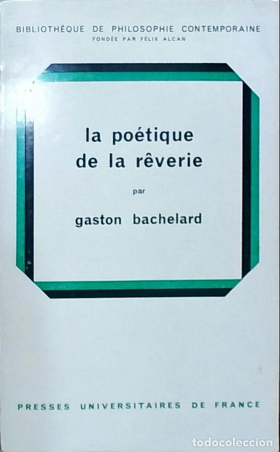 B&uuml;cher: La po&eacute;tique de la r&ecirc;verie - Bachelard, Gaston: