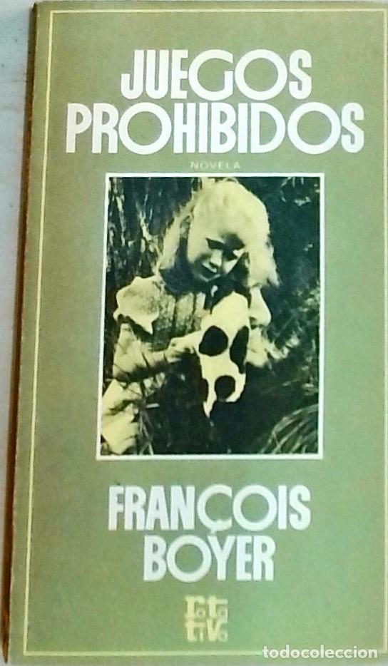 Livros em segunda m&atilde;o: Juegos prohibidos - Boyer, Francois: