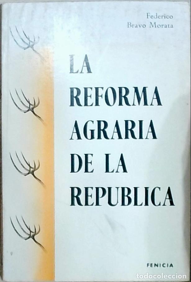 books: La reforma agraria de la Republica - Bravo Morata, Federico: