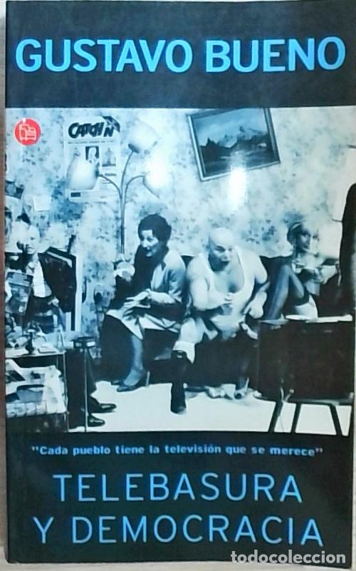 Libros: Telbasura y democracia - Bueno, Gustavo: - Foto 1