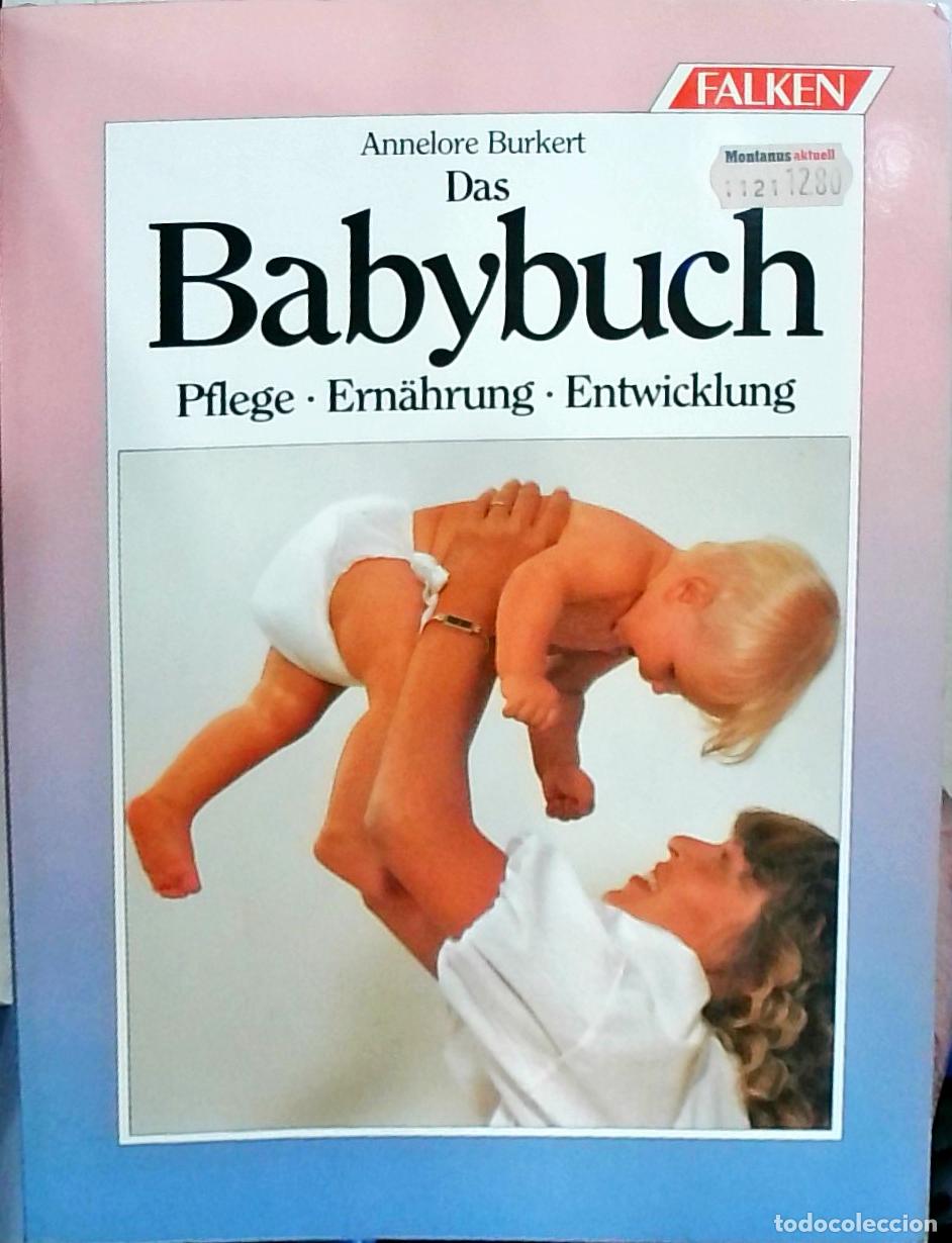 Libri di seconda mano: Babybuch: pflege, ernahrung, entwicklung - Burkert, Annelore: