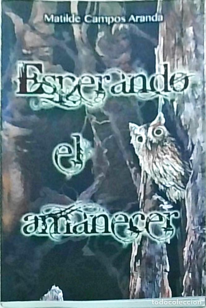 books: Esperando el amanecer - CAMPOS ARANDA, Matilde: