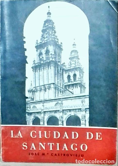 Libros: La ciudad de Santiago - Castroviejo, Jos&eacute; M&ordf;: