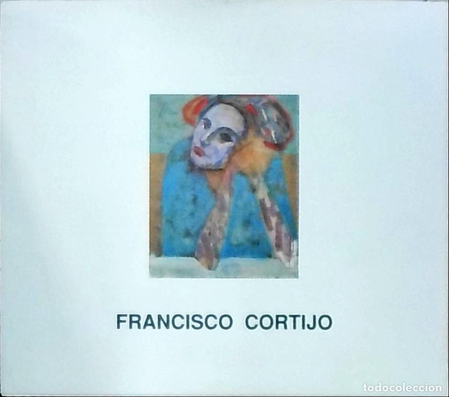 books: Francisco Cortijo. Pinturas - CAT&Aacute;LOGO: