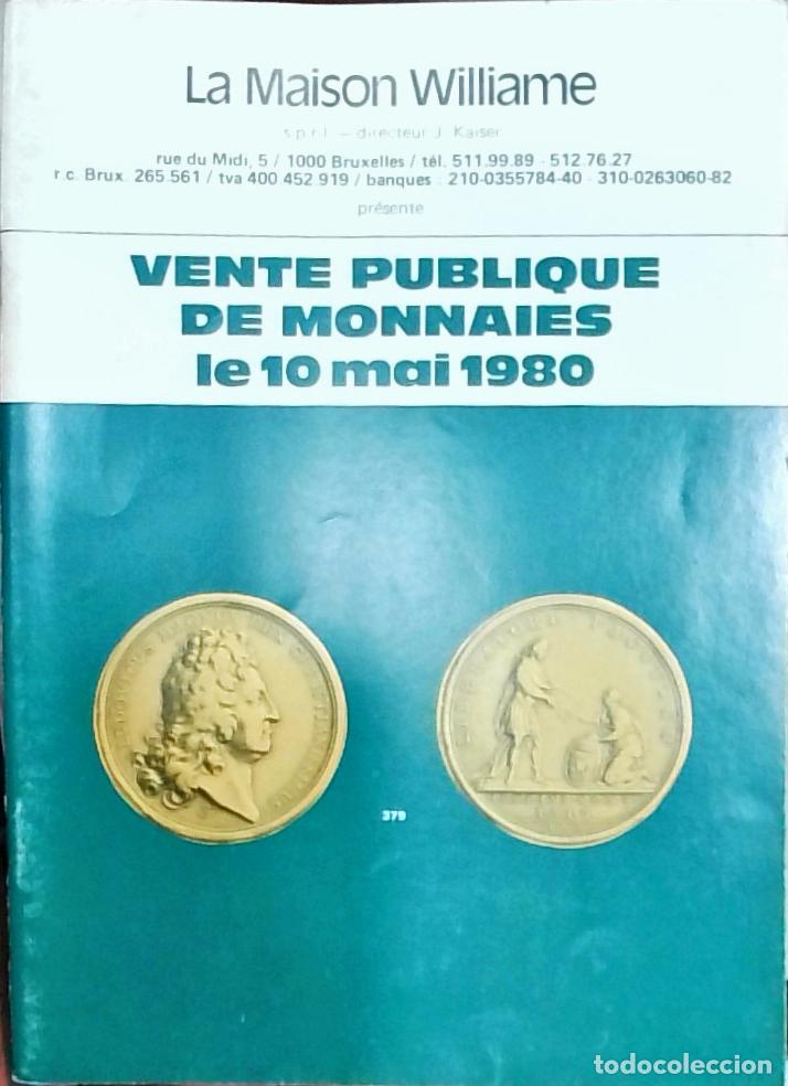 Libri di seconda mano: La Maison Williame: vente publique de monnaies, le 10 Mai - CAT&Aacute;LOGO: