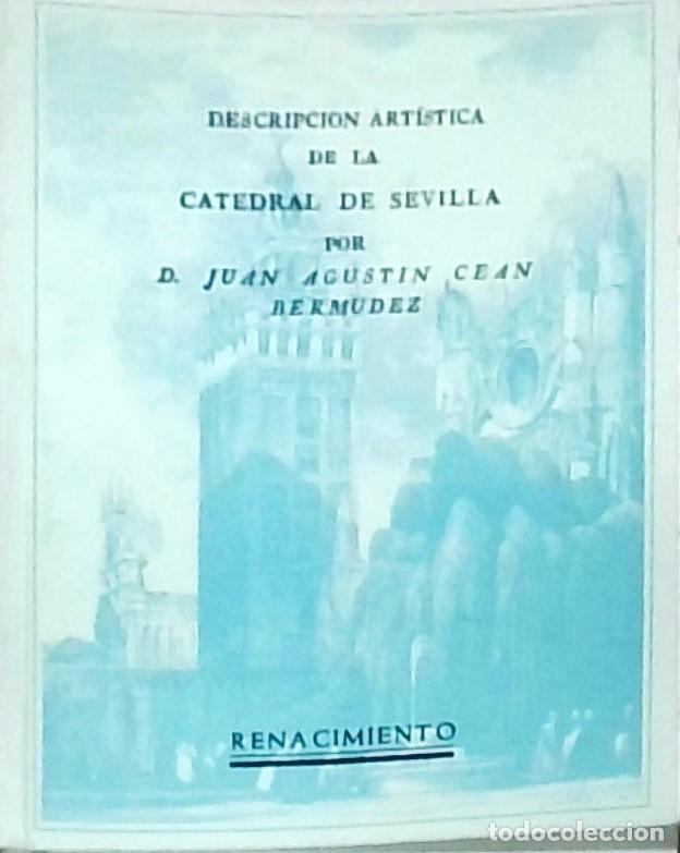 B&uuml;cher: Descripci&oacute;n art&iacute;stica de la Catedral de Sevilla - CEAN BERM&frasl;DEZ, Juan Agust&iacute;n: