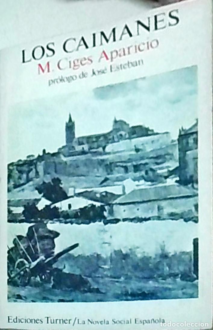 Libros: Los caimanes - CIGES APARICIO, Manuel: - Foto 1
