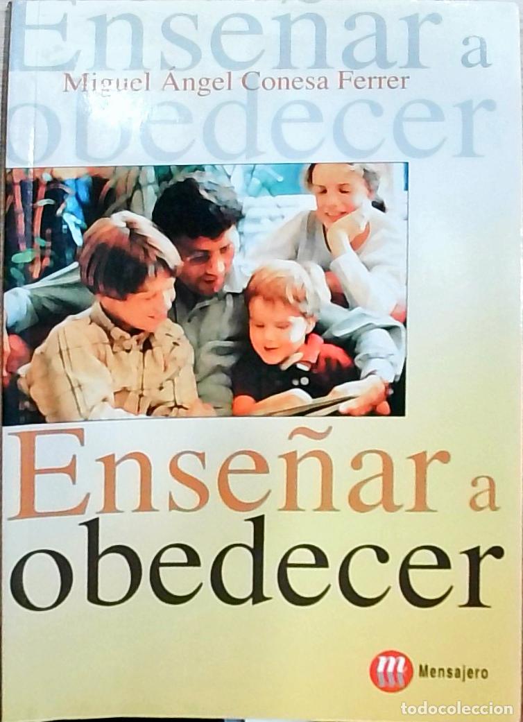 Livros em segunda m&atilde;o: Ense&ntilde;ar a obeceder - Conesa Ferrer, Miguel &Aacute;ngel:
