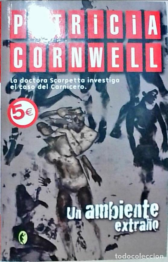 Libros: Un ambiente extra&ntilde;o - Cornwell, Patricia: - Foto 1