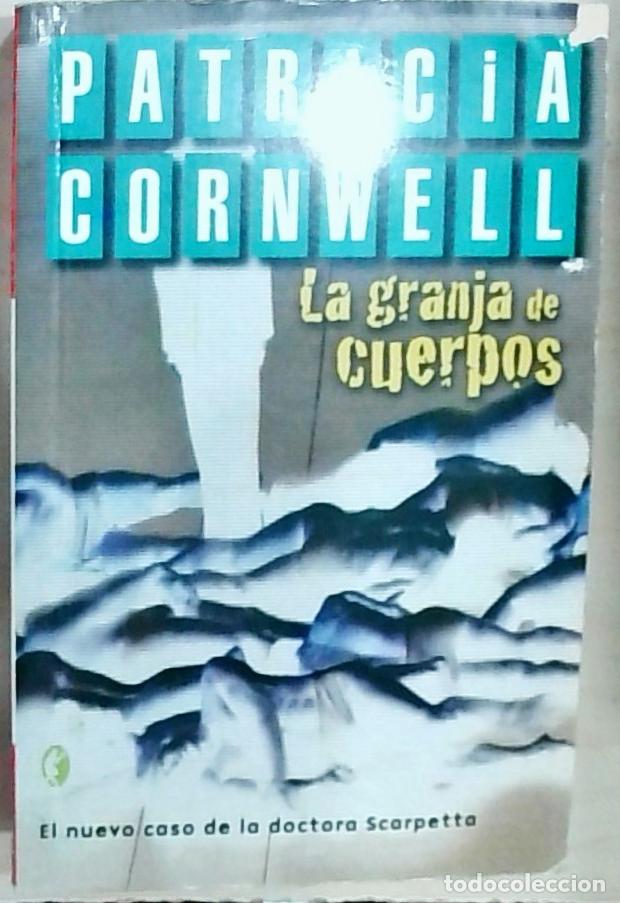 Libros: La granja de cuerpos - Cornwell, Patricia: - Foto 1
