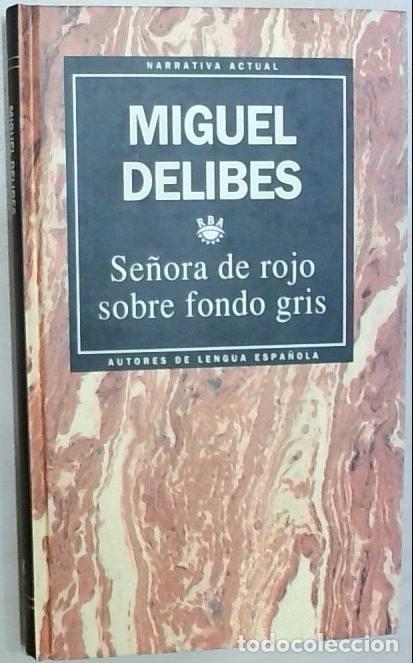 Livres: Se&ntilde;ora de rojo sobre fondo gris - Delibes, Miguel:
