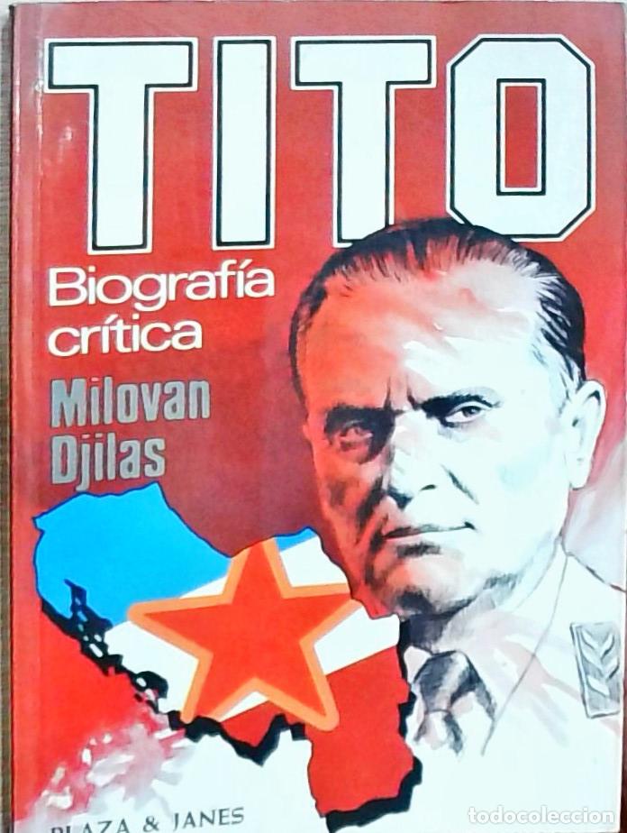B&uuml;cher: Tito: biograf&iacute;a cr&iacute;tica - Djilas, Milovan:
