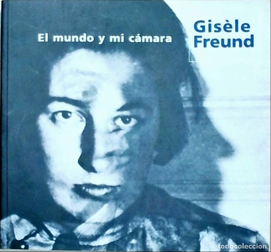Libri di seconda mano: El mundo y mi c&aacute;mara - Freund, Gis&egrave;le: