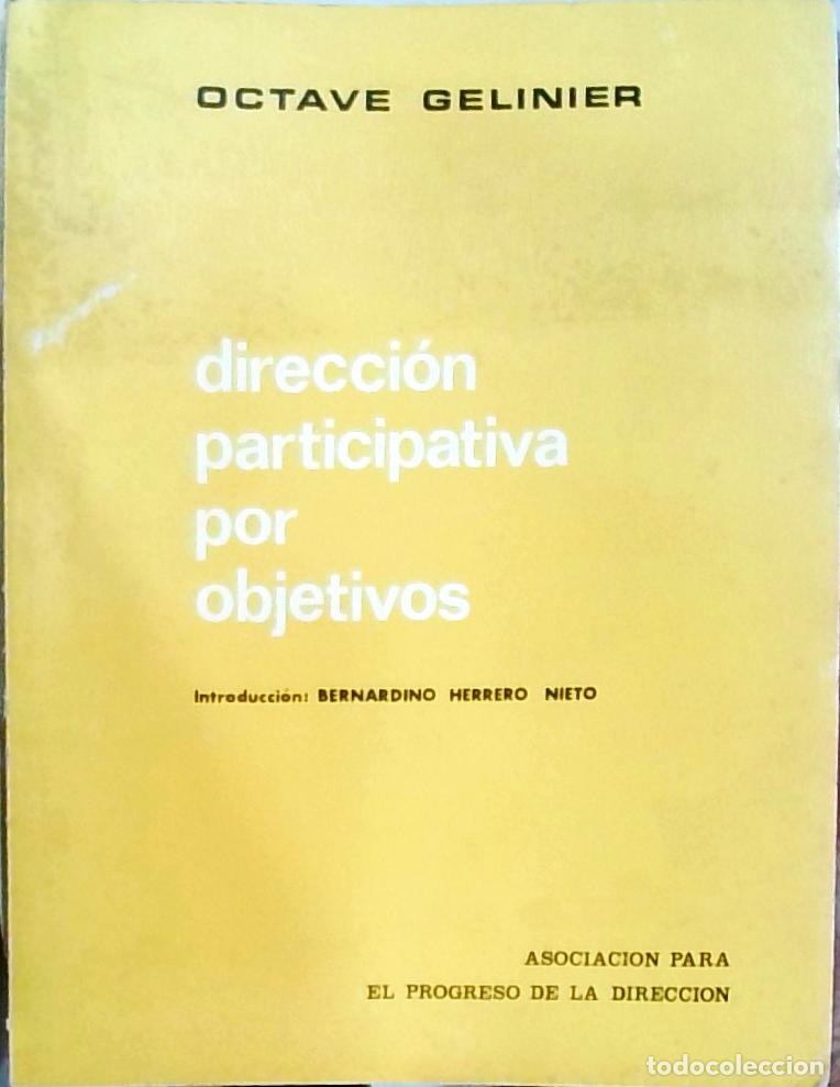 Libri di seconda mano: Direcci&oacute;n participativa por objetivos - Gelinier, Octave: