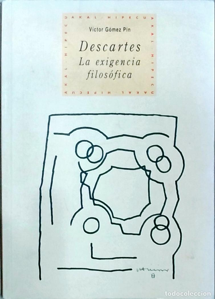 B&uuml;cher: Descartes : la exigencia filos&oacute;fica - G&oacute;mez Pin, V&iacute;ctor: