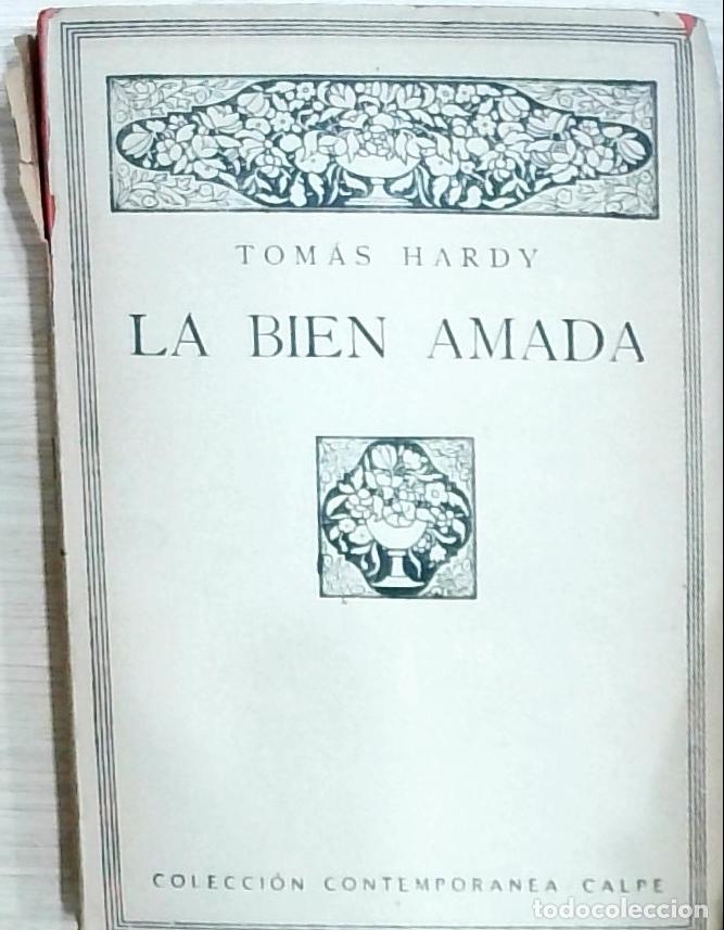 Libros: La bien amada - Hardy, Tom&aacute;s: - Foto 1