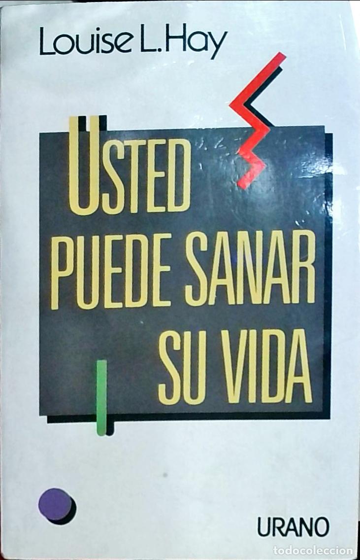 Libros: Usted puede sanar su vida - Hay, Louise: - Foto 1