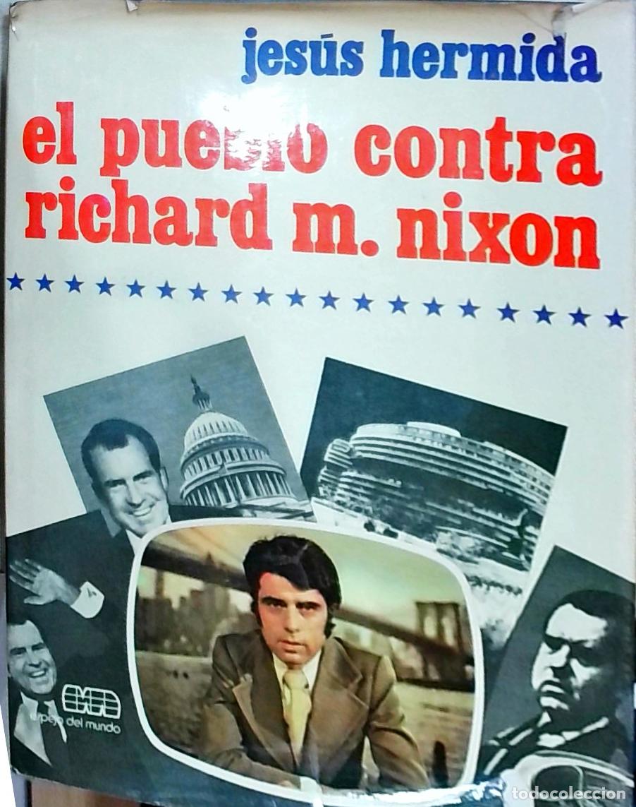 Livres: El pueblo contra Richard M. Nixon - Hermida, Jes&uacute;s: