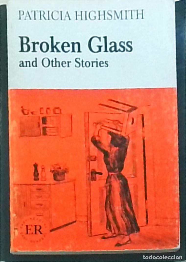 Libri di seconda mano: Broken Glass and Other Stories - HIGHSMITH, Patricia: