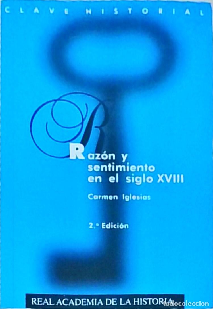 Libri di seconda mano: Raz&oacute;n y sentimiento en el siglo XVIII. 2&ordf; edici&oacute;n - IGLESIAS, Carmen: